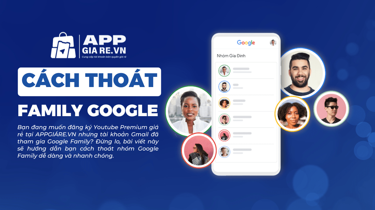 Huong dan thoat Google Family – Dang ky Youtube Premium gia re tai APPGIARE.VN