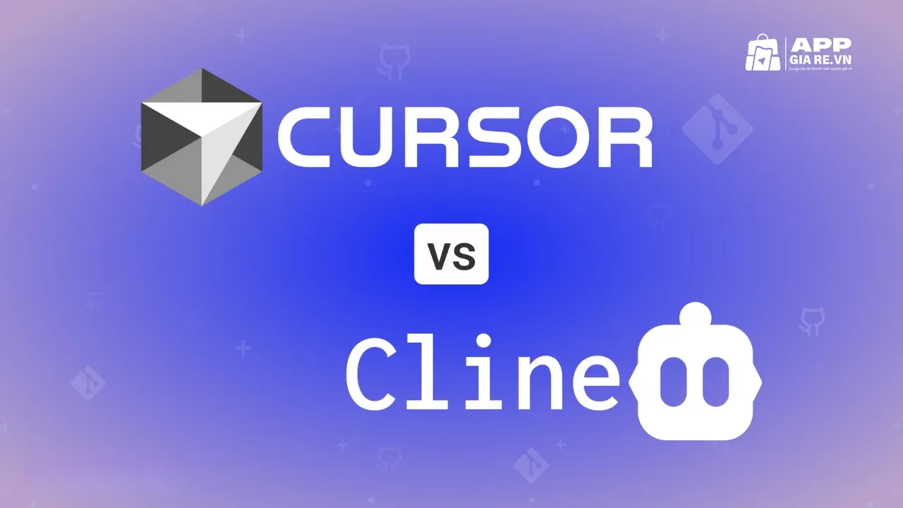 So sánh Cursor và Cline có nhiều tính năng vượt vội