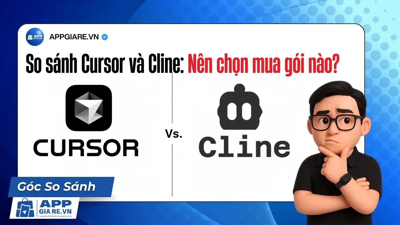 So sánh Cursor và Cline: Nên chọn mua gói nào?