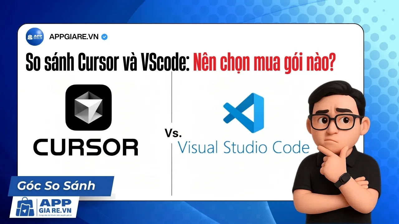 So sánh Cursor và VScode: Nên chọn mua gói nào?
