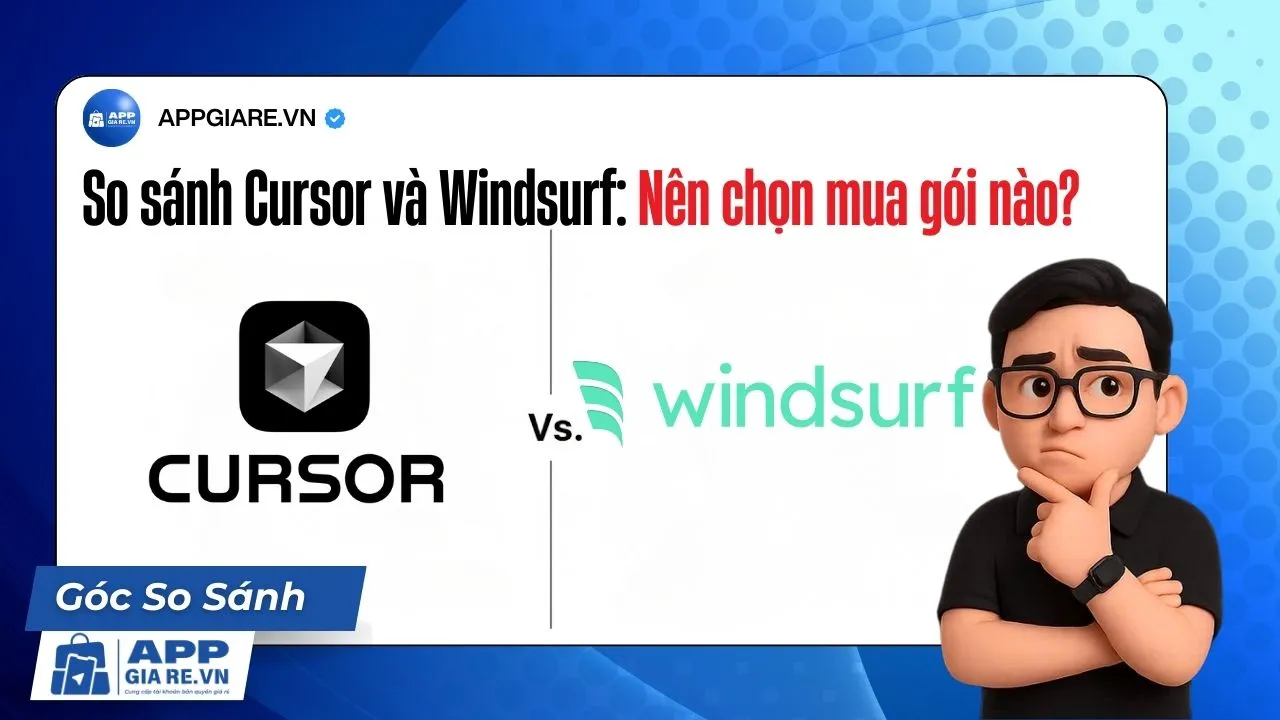So sánh Cursor và Windsurf: Nên chọn mua gói nào?