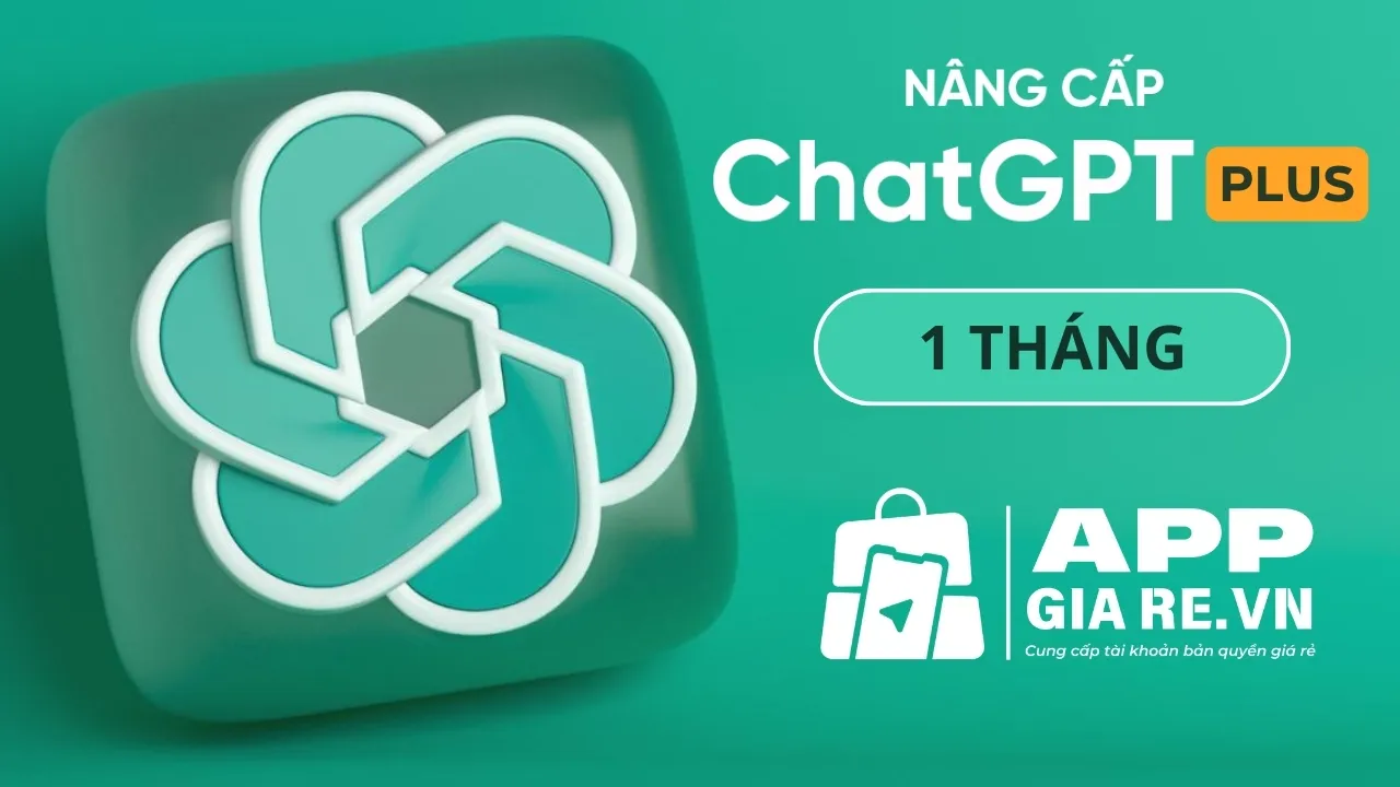 Appgiare.vn cung cấp các gói dịch vụ mu tài khoản, nâng cấp ChatGPT Plus chính chủ với giá siêu tiết kiệm