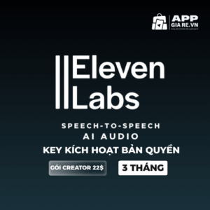 Key kích hoạt ElevenLabs AI giá rẻ bản quyền 3 tháng
