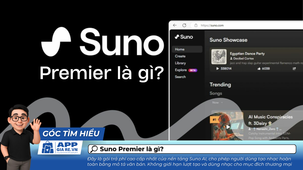 Suno Premier la gi appgiare.vn