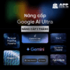 Nâng Cấp Tài Khoản Google AI Ultra