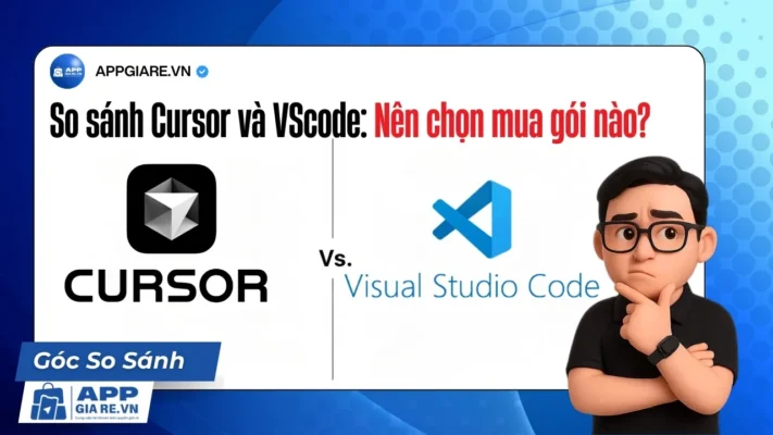 So sánh Cursor và VScode: Nên chọn mua gói nào?